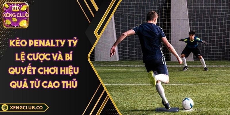 Kèo Penalty